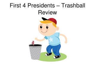 First 4 Presidents – Trashball Review