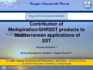 Contribution of Medspiration/GHRSST products to Mediterranean applications of SST