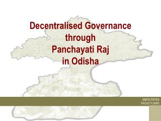 Decentralised Governance through Panchayati Raj in Odisha