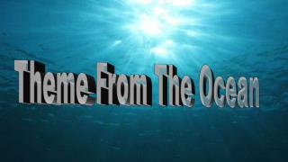 Theme From The Ocean