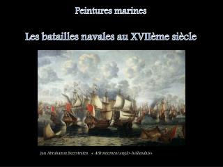 Peintures marines Les batailles navales au XVIIème siècle