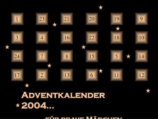 Adventkalender 2004... ... für brave Mädchen