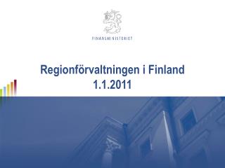 Regionförvaltningen i Finland 1.1.2011