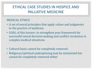 Ethical Case Studies in Hospice and Palliative medicine