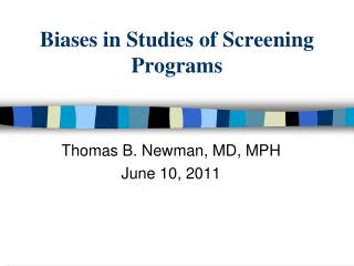 Biases in Studies of Screening Programs