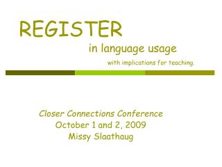 REGISTER in language usage with implications for teaching.
