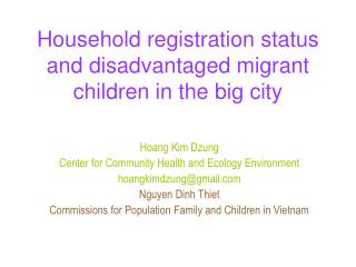 Household registration status and disadvantaged migrant children in the big city
