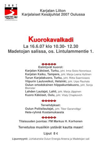 Karjalan Liiton Karjalaiset Kesäjuhlat 2007 Oulussa