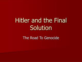 Hitler and the Final Solution