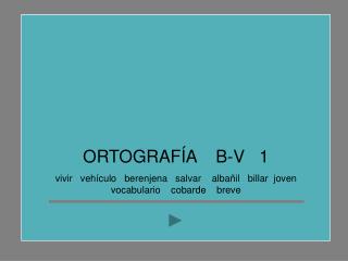 ORTOGRAFÍA B-V 1