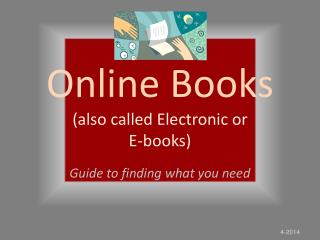 Online Books (also called Electronic or E-books)