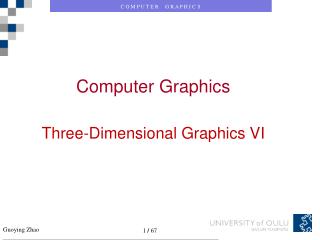 Computer Graphics Three-Dimensional Graphics VI