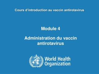 Cours d’introduction au vaccin antirotavirus