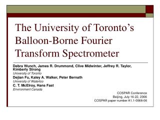 The University of Toronto’s Balloon-Borne Fourier Transform Spectrometer