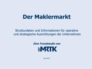 Der Maklermarkt Strukturdaten und Informationen für operative