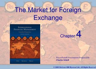 The Market for Foreign Exchange