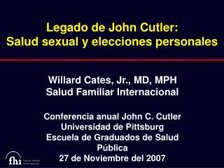 Legado de John Cutler: Salud sexual y elecciones personales