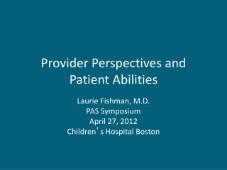 Provider Perspectives and Patient Abilities