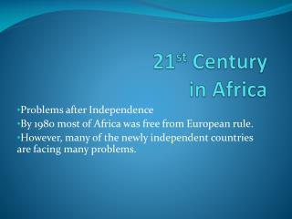 21 st Century in Africa