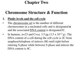 Chapter Two Chromsome Structure &amp; Function