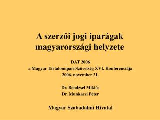 A szerzői jogi iparágak magyarországi helyzete