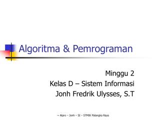 Algoritma &amp; Pemrograman