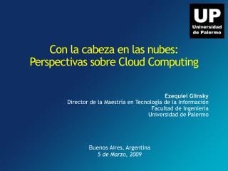 Con la cabeza en las nubes: Perspectivas sobre Cloud Computing