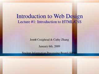 Introduction to Web Design Lecture #1: Introduction to HTML/CSS