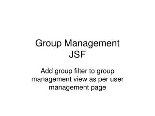 Group Management JSF