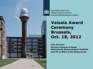Vaisala Award Ceremony Brussels, Oct. 18, 2012