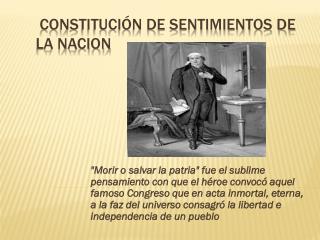 constitución de SENTIMIENTOS DE LA NACION