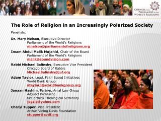 The Role of Religion in an Increasingly Polarized Society Panelists: