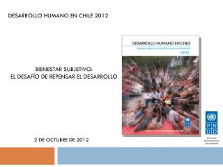 DESARROLLO HUMANO EN CHILE 2012