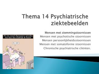 Thema 14 Psychiatrische ziektebeelden