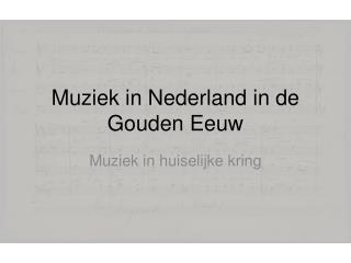 Muziek in Nederland in de Gouden Eeuw