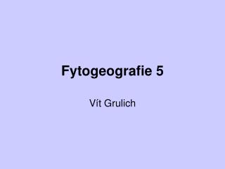 Fytogeografie 5