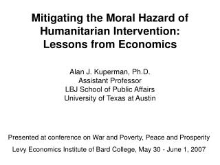 Mitigating the Moral Hazard of Humanitarian Intervention: Lessons from Economics