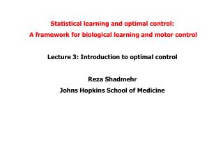 Statistical learning and optimal control: A framework for biological learning and motor control