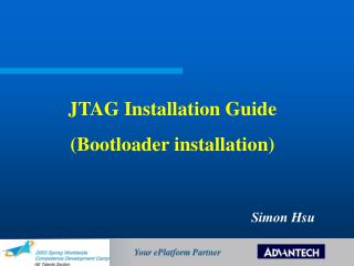 JTAG Installation Guide (Bootloader installation)