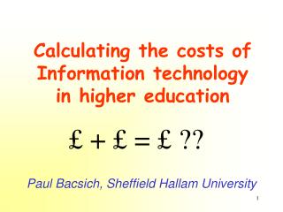 Calculating the costs of Information technology in higher education