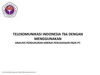 TELEKOMUNIKASI INDONESIA Tbk DENGAN MENGGUNAKAN ANALISIS PENGUKURAN KINERJA PERUSAHAAN PADA PT.