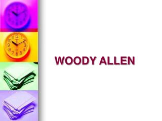 WOODY ALLEN