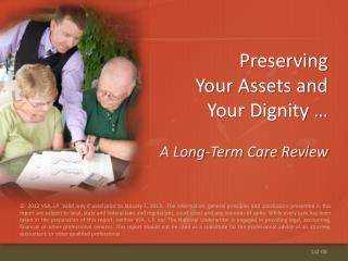 Preserving Your Assets and Your Dignity …