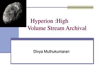 Hyperion :High Volume Stream Archival