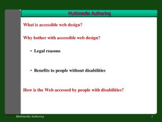 What is accessible web design? Why bother with accessible web design? Legal reasons