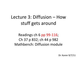 Lecture 3: Diffusion – How stuff gets around