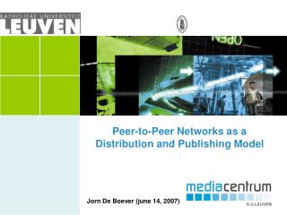 Peer-to-Peer Networks as a Distribution and Publishing Model