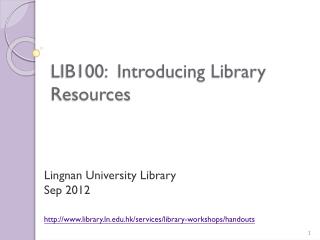 LIB100: Introducing Library Resources