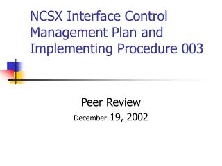 NCSX Interface Control Management Plan and Implementing Procedure 003