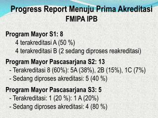 Progress Report Menuju Prima Akreditasi FMIPA IPB